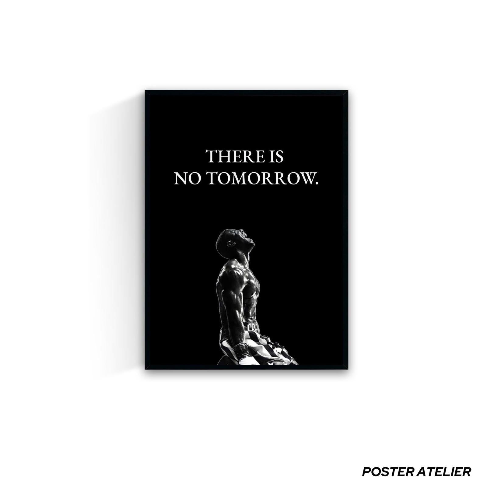 THERE IS NO TOMORROW