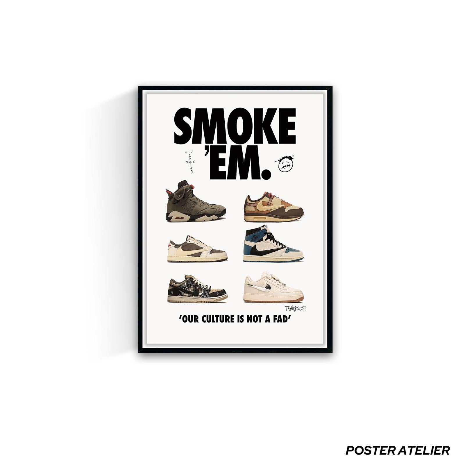 SMOKE EM